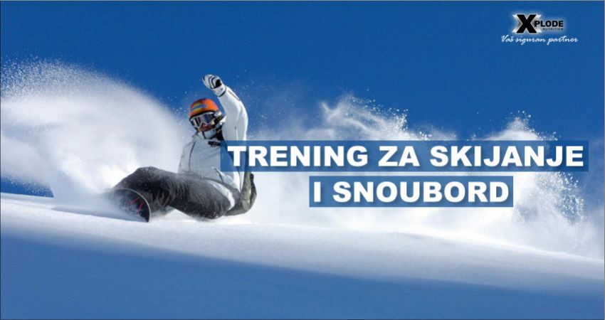 Trening za skijanje i snoubord - Xplode Nutrition
