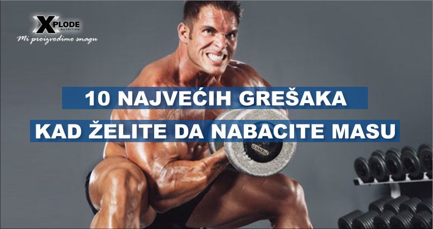 10 najvećih grešaka kad želite da nabacite masu