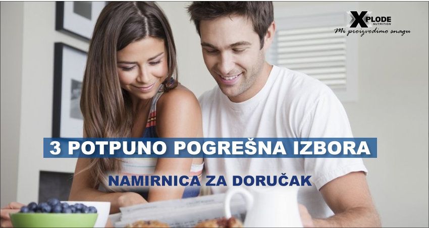 3 potpuno pogrešna izbora namirnica za doručak