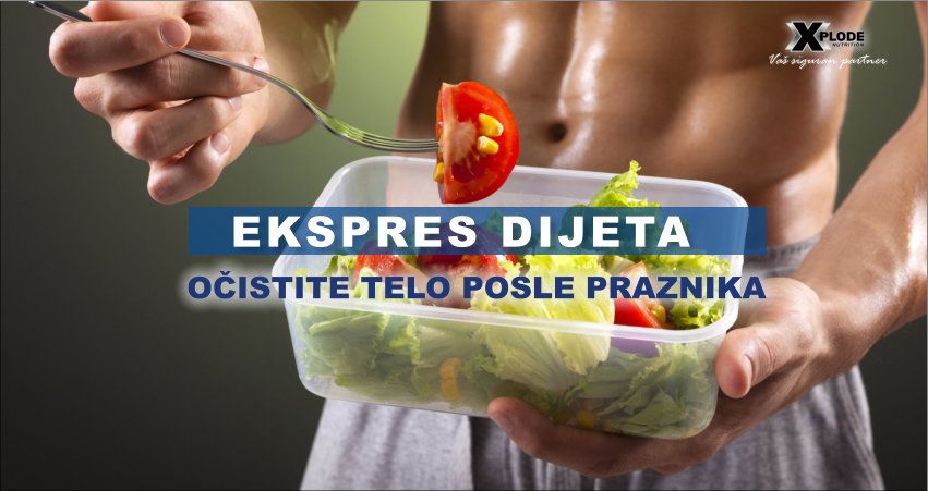 Ekspres dijeta: Očistite telo posle praznika - Xplode Nutrition