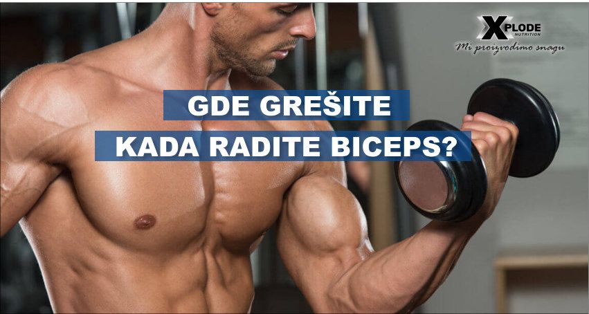 Gde grešite kada radite biceps?