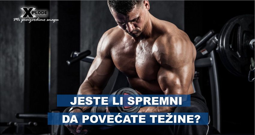 Jeste li spremni da povećate težine?