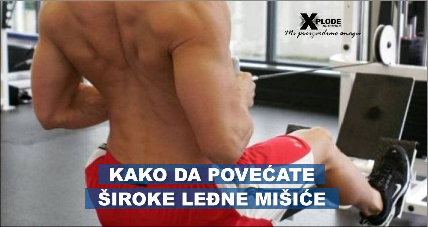 Kako da povećate široke leđne mišiće