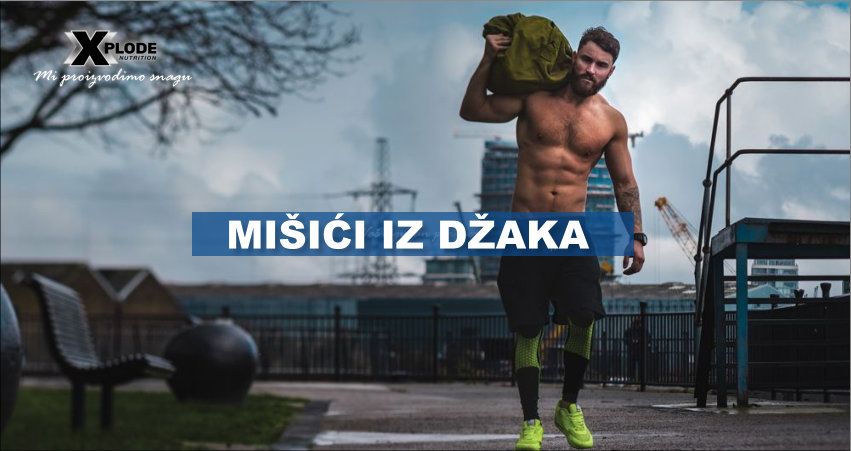 Mišići iz džaka - Xplode Nutrition