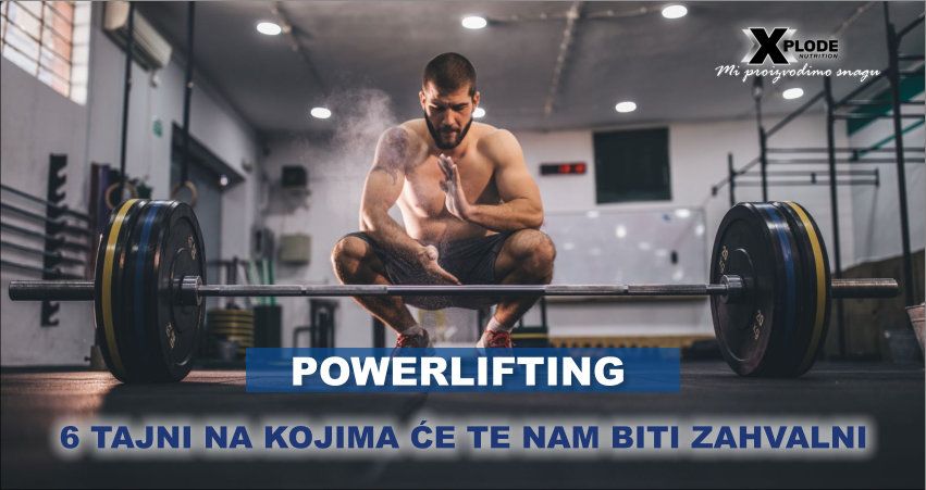 Powerlifting: 6 tajni na kojima ćete nam biti zahvalni