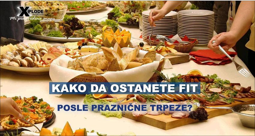 Kako da ostanete fit posle praznične trpeze?